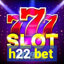 h22 bet